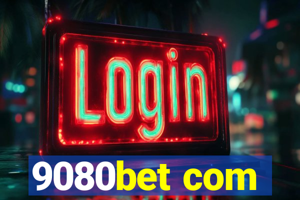 9080bet com